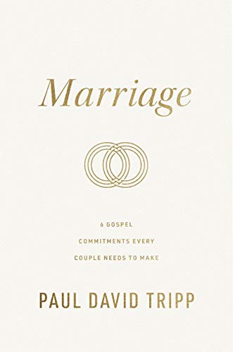 Marriage: 6 Gospel Commitments Every Couple Needs To Make