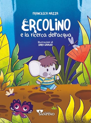 Ercolino E La Ricerca Dell'Acqua. Ediz. A Colori