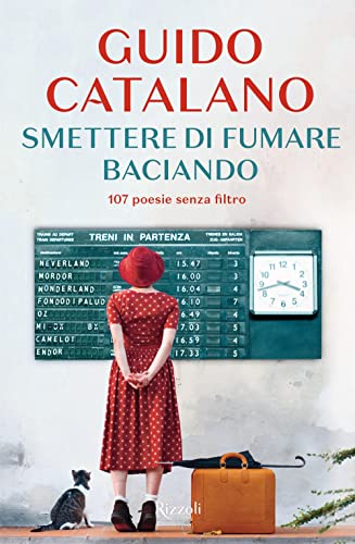Smettere Di Fumare Baciando. 107 Poesie Senza Filtro