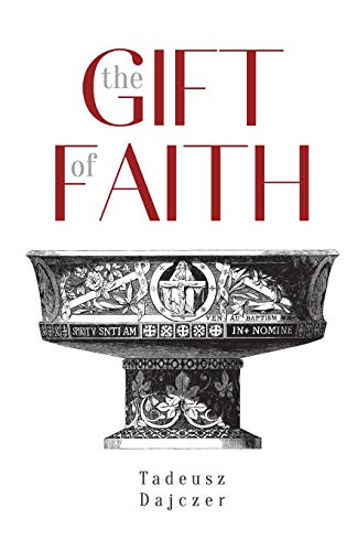 The Gift Of Faith