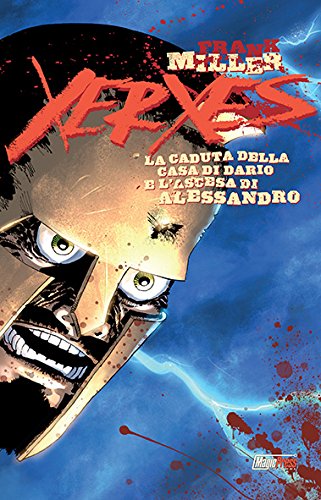 Xerxes. La Caduta Della Casa Di Dario E L'Ascesa Di Alessandro (Vol. 2)