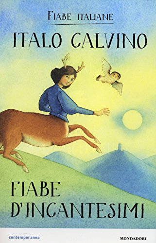 Fiabe D'Incantesimi. Fiabe Italiane