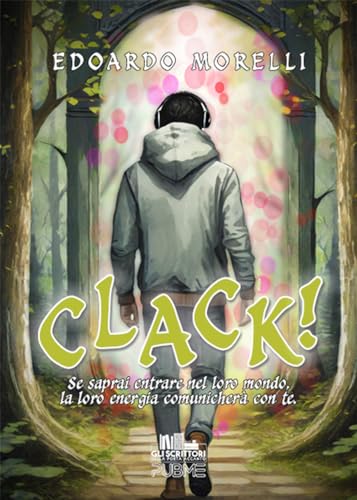 Clack!: (Collana Gli Scrittori Della Porta Accanto)