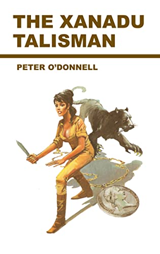 The Xanadu Talisman: (Modesty Blaise)