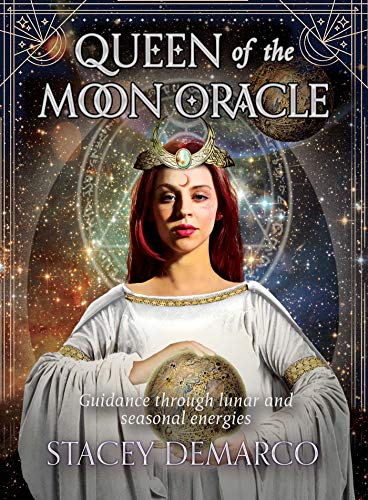 Queen Of The Moon: Guidance Through Lunar And Seasonal Energies