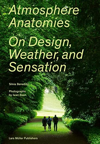 Atmosphere Anatomies: On Design, Weather, And Sensation
