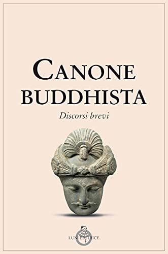 Canone Buddhista. Discorsi Brevi