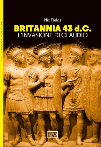 Britannia 43 D.C. L’Invasione Di Claudio