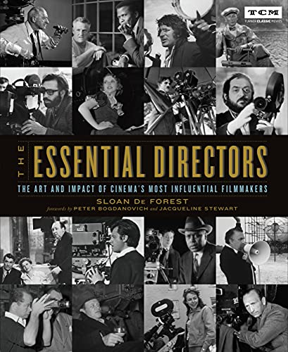 Essential Directors: The Art And Impact Of Cinema'S Most Influential Filmmakers