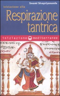 Iniziazione Alla Respirazione Tantrica