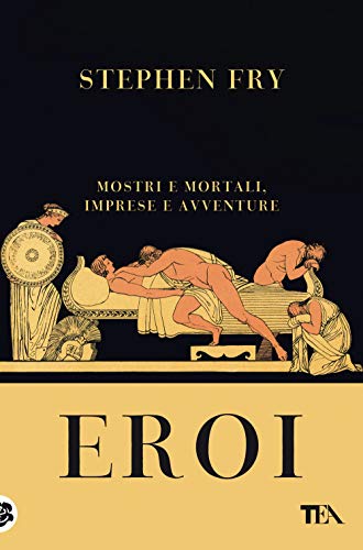 Eroi. Mostri E Mortali, Imprese E Avventure