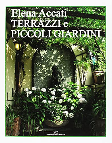Terrazzi E Piccoli Giardini