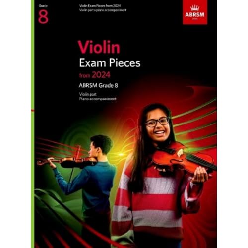Violin Exam Pieces From 2024, Abrsm Grade 8, Violin Part & Piano Accompaniment
