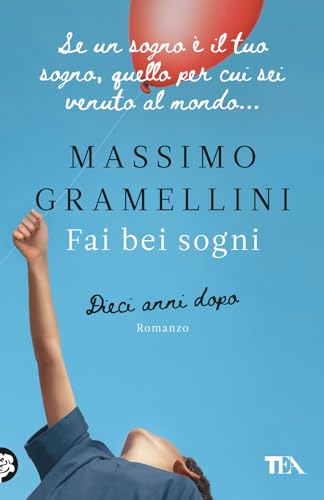 Fai Bei Sogni. Dieci Anni Dopo