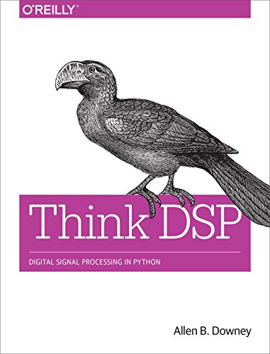 Think Dsp: Digital Signal Processing In Python