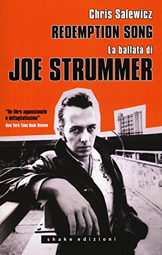 Redemption Song. La Ballata Di Joe Strummer