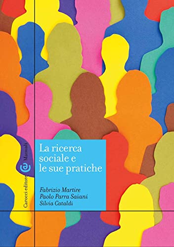 La Ricerca Sociale E Le Sue Pratiche