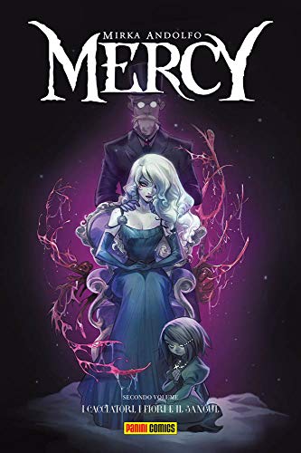 Mercy. I Cacciatori, I Fiori E Il Sangue (Vol. 2)