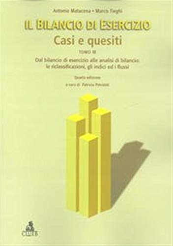 Bilancio Di Esercizio - Casi E Quesiti Tomo Iii: Vol. 3