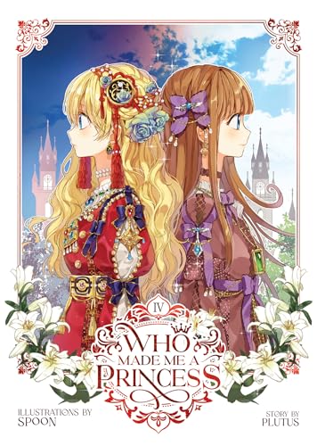 Who Made Me A Princess Vol. 4