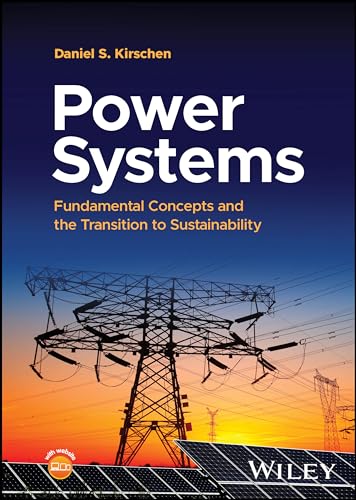 Power Systems: Fundamental Concepts And The Transition To Sustainability