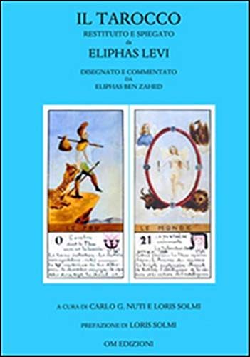Il Tarocco Restituito E Spiegato Da Eliphas Levi