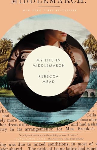 My Life In Middlemarch: A Memoir