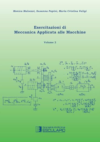 Esercitazioni Di Meccanica Applicata Alle Macchine (Vol. 2)