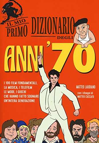Il Mio Primo Dizionario Degli Anni '70