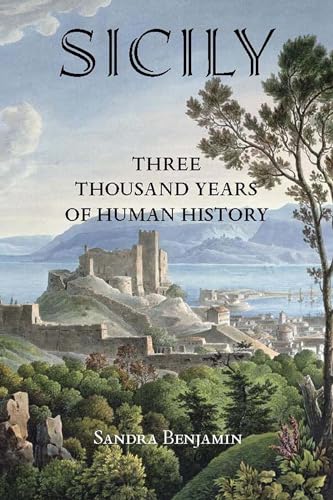 Sicily: Three Thousand Years Of Human History [Lingua Inglese]