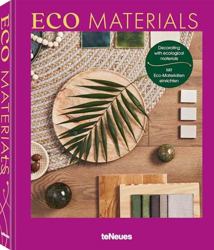 Eco Materials: Decorating With Ecological Materials / Mit Eco-Materialien Einrichten