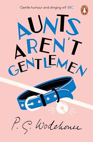 Aunts Aren'T Gentlemen: (Jeeves & Wooster) [Lingua Inglese]