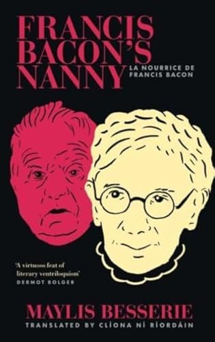 Francis Bacon'S Nanny: La Nanny De Francis Bacon