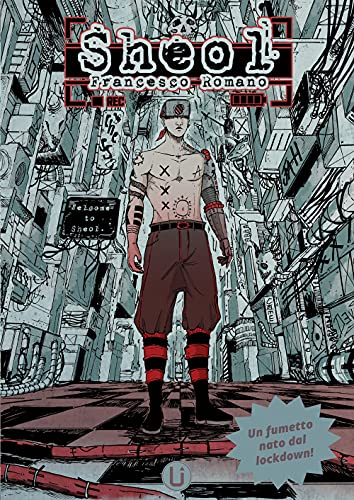 Sheol. Un Fumetto Nato Dal Lockdown! Ediz. Speciale