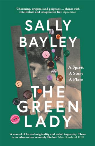 The Green Lady: A Spirit, A Story, A Place