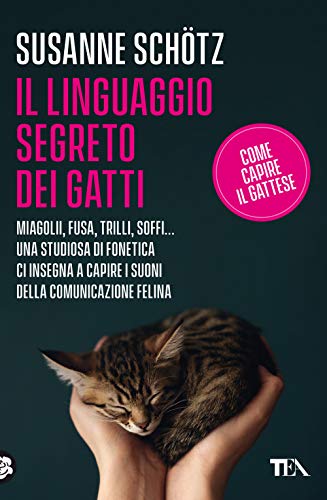 Il Linguaggio Segreto Dei Gatti