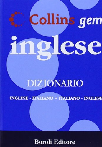 Inglese. Dizionario Inglese-Italiano, Italiano-Inglese. Ediz. Bilingue