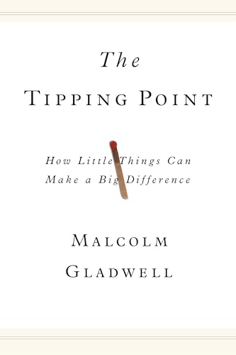 The Tipping Point: How Little Things Can Make A Big Difference