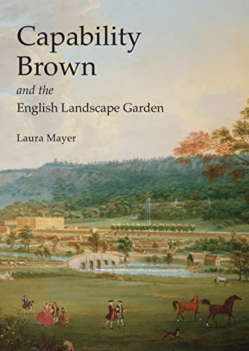 Capability Brown And The English Landscape Garden