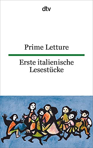 Prime Letture Erste Italienische Lesestücke: Italienisch - Deutsch [Lingua Tedesca]: Dtv Zweisprachig Für Einsteiger - Italienisch: 9239