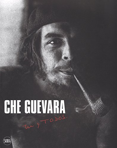 Che Guevara. Tú Y Todos. Ediz. Illustrata