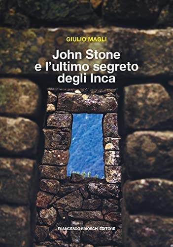 John Stone E L’Ultimo Segreto Degli Inca