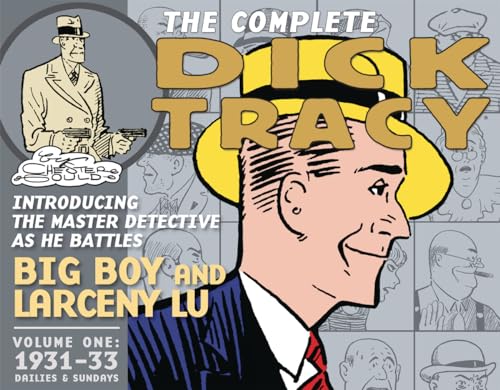 The Complete Dick Tracy 1: Dailies & Sundays 1931-1933