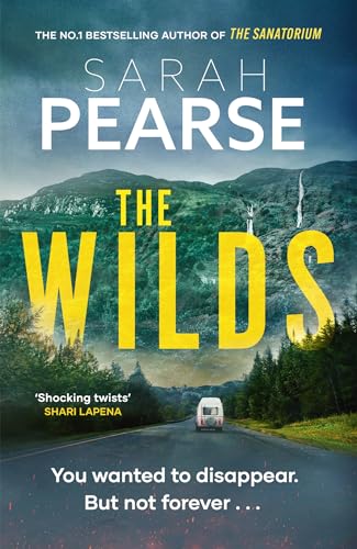 The Wilds: The Thrilling New Mystery From The Bestselling Author Of The Sanatorium