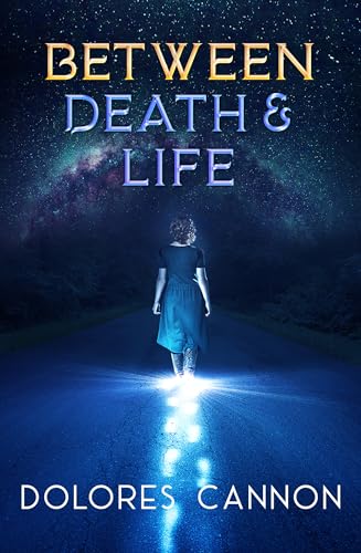 Between Death And Life: Conversations With A Spirit