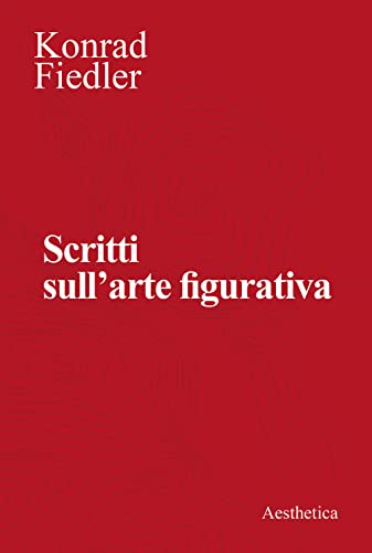 Scritti Sull'Arte Figurativa. Nuova Ediz.