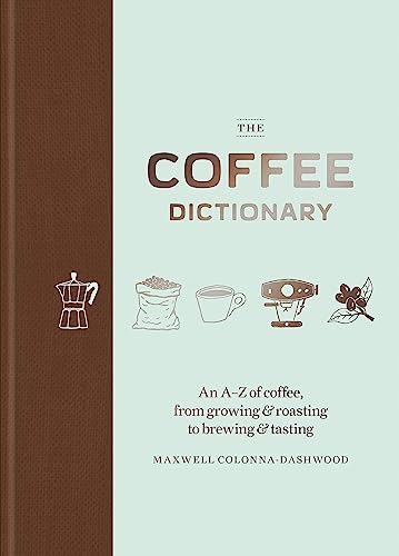 The Coffee Dictionary: Maxwell Colonna-Dashwood