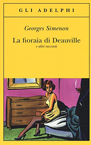 La Fioraia Di Deauville E Altri Racconti