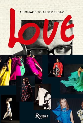 Love Brings Love: A Homage To Alber Elbaz