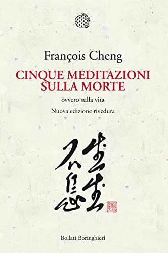 Cinque Meditazioni Sulla Morte Ovvero Sulla Vita